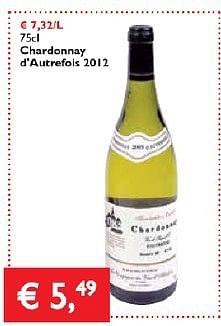 Promoties Chardonnay d`autrefois 2012 - Witte wijnen - Geldig van 27/02/2014 tot 11/03/2014 bij Prima