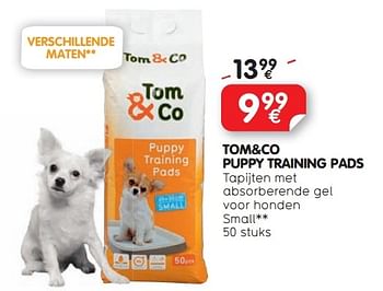 Promoties Tom+co puppy training pads - Huismerk - Tom & Co - Geldig van 27/02/2014 tot 12/03/2014 bij Tom&Co