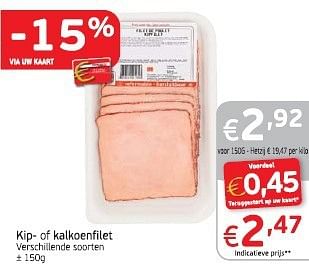 Promoties Kip- of kalkoenfilet - Huismerk - Intermarche - Geldig van 04/03/2014 tot 09/03/2014 bij Intermarche