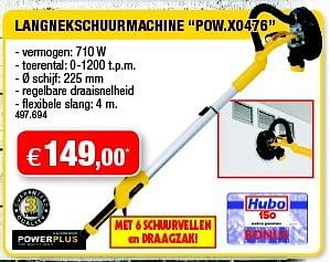 Promoties Powerplus langnekschuurmachine pow.x0476 - Powerplus - Geldig van 05/03/2014 tot 16/03/2014 bij Hubo