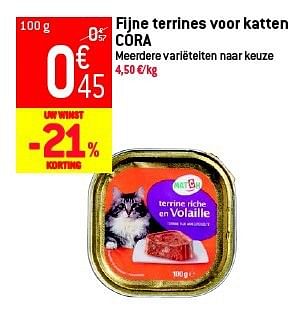 Promoties Fijne terrines voor katten cora - Cora - Geldig van 05/03/2014 tot 11/03/2014 bij Match