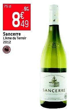 Promoties Sancerre l`ame du terroir - Witte wijnen - Geldig van 05/03/2014 tot 11/03/2014 bij Match
