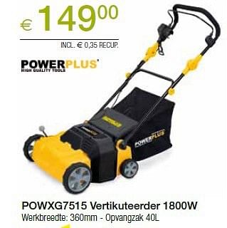 Promoties Powerplus powxg7515 vertikuteerder 1800w - Powerplus - Geldig van 06/03/2014 tot 27/03/2014 bij Euro Shop
