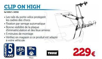 Promotions Clip on high - Thule - Valide de 01/04/2014 à 31/03/2015 chez Auto 5