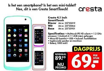 Promoties Cresta 4.1 inch smart!touch - Cresta - Geldig van 26/04/2014 tot 11/05/2014 bij Bart Smit