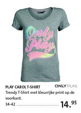 Promoties Play carol t-shirt - OnlyPlay - Geldig van 29/04/2014 tot 30/05/2014 bij Primo