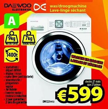 Promoties Daewoo was-droogmachine lave-linge sèchant dwcld1413 - Daewoo - Geldig van 01/05/2014 tot 31/05/2014 bij ElectroStock