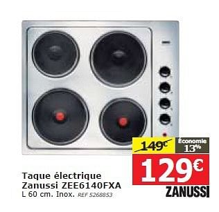 Promotions Taque électrique zanussi zee6140fxa - Zanussi - Valide de 14/05/2014 à 02/06/2014 chez BricoPlanit