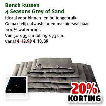 Promoties Bench kussen 4 seasons grey of sand - Huismerk - Aveve - Geldig van 27/05/2014 tot 08/06/2014 bij Aveve