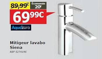 Promotions Mitigeur lavabo siena - Aquazuro - Valide de 04/06/2014 à 23/06/2014 chez BricoPlanit