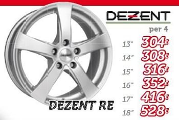 Promoties Dezent re - Dezent - Geldig van 16/06/2014 tot 15/07/2014 bij Auto 5