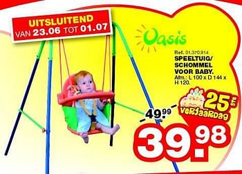Promoties Speeltuig- schommel voor baby. - Oasis Toys - Geldig van 23/06/2014 tot 01/07/2014 bij Maxi Toys