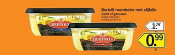 Promotions Bertolli roomboter met olijfolie - Bertolli - Valide de 28/07/2014 à 03/08/2014 chez Albert Heijn