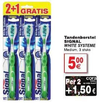 Promotions Tandenborstel signal white systeme - Signal - Valide de 29/07/2014 à 04/08/2014 chez Cora