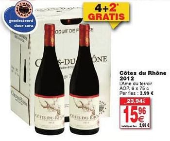Promoties Cotes du rhone 2012 - Rode wijnen - Geldig van 29/07/2014 tot 11/08/2014 bij Cora