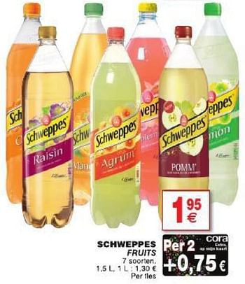 Promotions Schweppes fruits - Schweppes - Valide de 29/07/2014 à 11/08/2014 chez Cora
