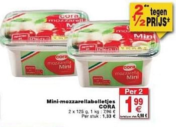 Promoties Mini-mozzarellabolletjes cora - Cora - Geldig van 29/07/2014 tot 04/08/2014 bij Cora