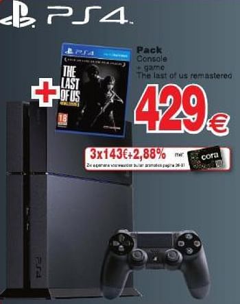 Promoties PS4 Pack console + game thelast of us remastered - Sony - Geldig van 29/07/2014 tot 11/08/2014 bij Cora