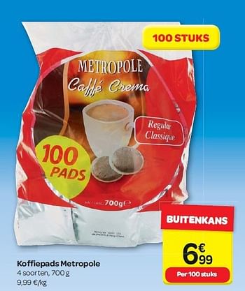 Promoties Koffiepads metropole - Métropole - Geldig van 30/07/2014 tot 11/08/2014 bij Carrefour