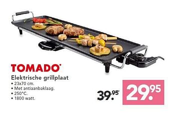 Promoties Tomado elektrische grillplaat - Tomado - Geldig van 04/08/2014 tot 17/08/2014 bij Blokker