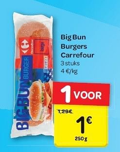 Promoties Big bun burgers carrefour - Huismerk - Carrefour  - Geldig van 13/08/2014 tot 25/08/2014 bij Carrefour