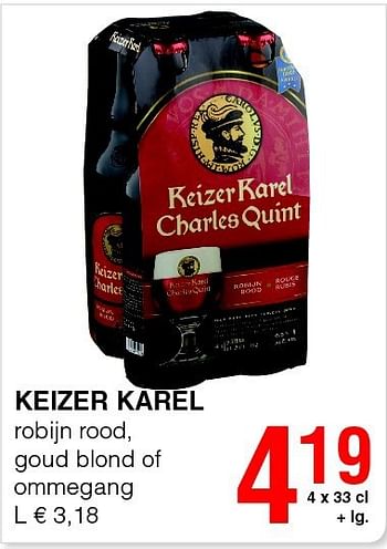 Promotions Keizer karel robijn rood, goud blond of ommegang - Keizer Karel - Valide de 14/08/2014 à 27/08/2014 chez Spar (Colruytgroup)