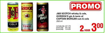 Promoties J+b scotch whisky + cola, gordon`s gin + tonic of captain morgan rum + cola - Gordon's - Geldig van 14/08/2014 tot 27/08/2014 bij Eurospar (Colruytgroup)