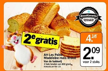Promoties Ah les pains madeleine maïs brood - Huismerk - Albert Heijn - Geldig van 01/09/2014 tot 07/09/2014 bij Albert Heijn
