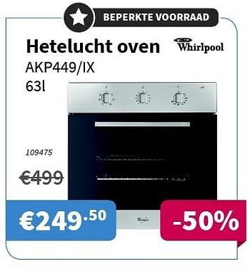 Promoties Whirlpool hetelucht oven akp449-ix - Whirlpool - Geldig van 31/07/2014 tot 13/08/2014 bij Cevo Market