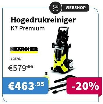 Promoties Karcher hogedrukreiniger k7 premium - Kärcher - Geldig van 31/07/2014 tot 13/08/2014 bij Cevo Market