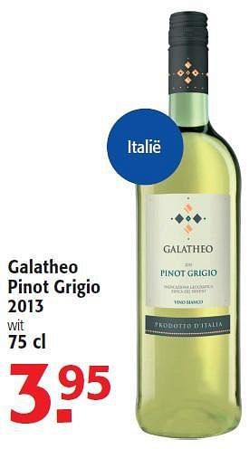 Promoties Galatheo pinot grigio 2013 - Witte wijnen - Geldig van 13/08/2014 tot 26/08/2014 bij Alvo