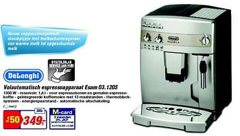 Promoties Delonghi volautomatisch espressoapparaat esam 03.120s - Delonghi - Geldig van 13/08/2014 tot 26/08/2014 bij Makro