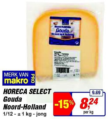 Promoties Horeca select gouda noord-holland - Huismerk - Makro - Geldig van 13/08/2014 tot 26/08/2014 bij Makro