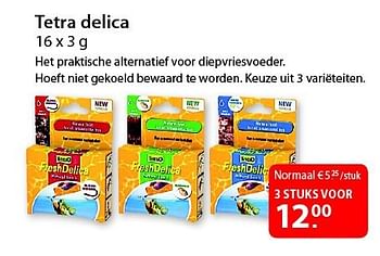 Promotions Tetra delica - Tetra - Valide de 06/08/2014 à 18/08/2014 chez Pelckmans Tuincenter