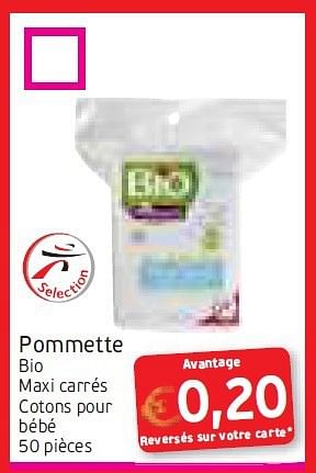 Promotion Intermarche Pommette Bio Maxi Carres Cotons Pour Bebe Pommette Bebe Grossesse Valide Jusqua 4 Promobutler