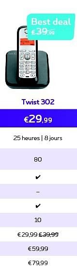 Promotions Twist 302 - Huismerk - Proximus - Valide de 01/10/2014 à 31/10/2014 chez Proximus