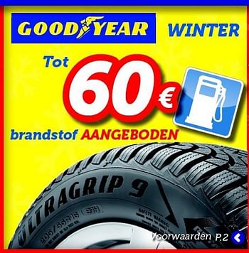 Promoties Goodyear winter tot 60 euro brandstof aangeboden - GoodYear - Geldig van 15/10/2014 tot 09/11/2014 bij Auto 5