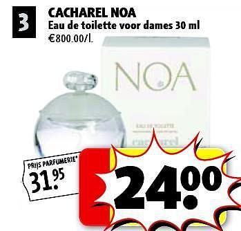 Promotions Cacharel noa - Cacharel - Valide de 29/07/2014 à 10/08/2014 chez Kruidvat