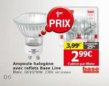 Promotions Ampoule halogène avec reflets base line - Base Line - Valide de 03/09/2014 à 22/09/2014 chez BricoPlanit
