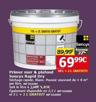 Promotions Primer mur + plafond sencys rapid dry - Sencys - Valide de 24/09/2014 à 13/10/2014 chez BricoPlanit