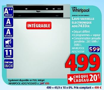 Promotions Whirlpool lave-vaisselle électronique adg7433ix - Whirlpool - Valide de 28/10/2014 à 12/11/2014 chez Kitchenmarket