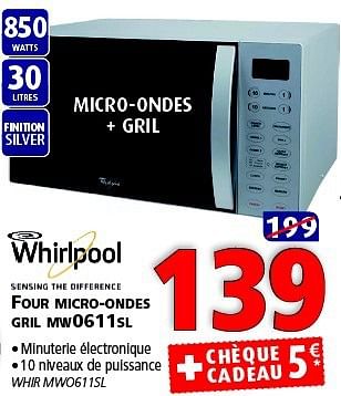 Promotions Whirlpool four micro-ondes gril mw0611sl - Whirlpool - Valide de 28/10/2014 à 12/11/2014 chez Kitchenmarket