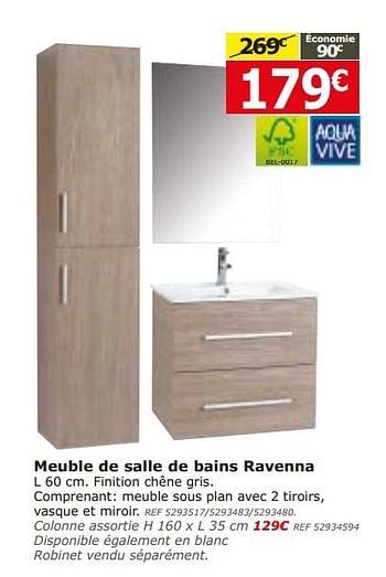 Promotions Meuble de salle de bains ravenna - AQUA VIVE - Valide de 05/11/2014 à 24/11/2014 chez BricoPlanit