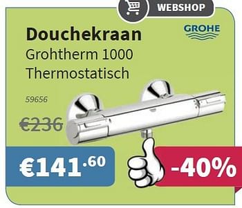 Promoties Douchekraan grohtherm 1000 thermostatisch - Grohe - Geldig van 06/11/2014 tot 19/11/2014 bij Cevo Market