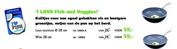 Promoties I love fish and veggies! - Greenpan - Geldig van 24/11/2014 tot 31/12/2014 bij Unikamp