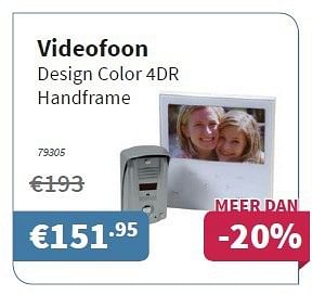 Promoties Videofoon design color 4dr handframe - Huismerk - Cevo - Geldig van 20/11/2014 tot 03/12/2014 bij Cevo Market