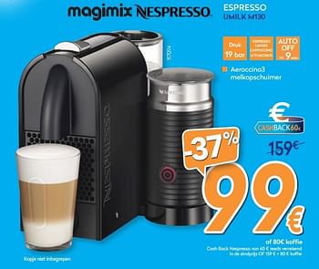 Magimix Magimix nespresso espresso m130 - Promotie bij