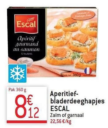 Promoties Aperitiefbladerdeeghapjes escal - Escal - Geldig van 10/12/2014 tot 31/12/2014 bij Match Food & More