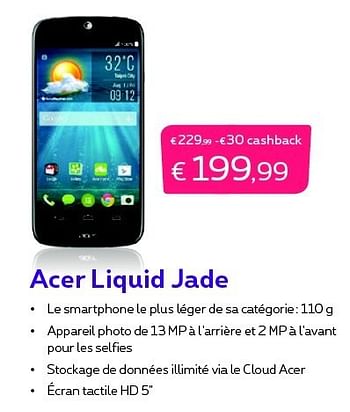 Promotions Acer liquid jade - Acer - Valide de 01/12/2014 à 31/12/2014 chez Proximus