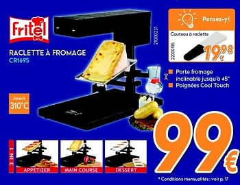 Promotions Fritel raclette à fromage cr1695 - Fritel - Valide de 08/12/2014 à 31/12/2014 chez Krefel